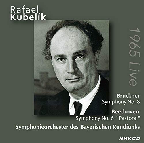 Bruckner (1824-1896) - Bruckner Symphony No.8, Beethoven Symphony No.6 : Rafael Kubelik / Bavarian Radio Symphony Orchestra (1965 Osaka Stereo)(2CD) - Import 2 CD