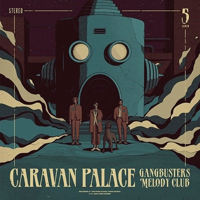 Caravan Palace - Gangbusters Melody Club - Japan CD