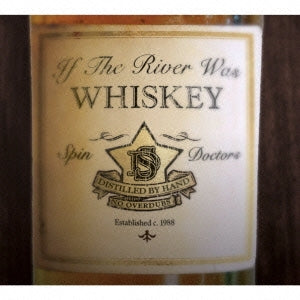 Spin Doctors - If The River Was Whiskey - Japan CD