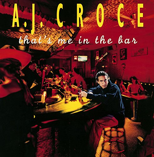 A.J. Croce - That's Me In The Bar - Japan CD Bonus Track