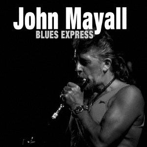 John Mayall - Blues Express - Japan CD