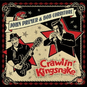 John Primer 、 Bob Corritore - Crawlin' Kingsnake - Japan CD
