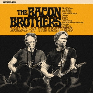 Bacon Brothers - Ballad of the Brothers - Japan CD