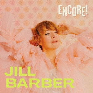 Jill Barber - Encore! - Japan CD