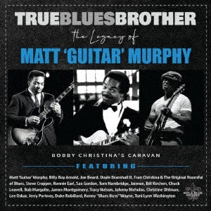 Various Artists - True Blues Brother: The Legacy Of Matt `Guitar` Murphy - Japan 2 CD