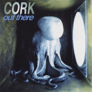 Cork - Out There - Japan CD