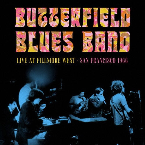 Paul Butterfield Blues Band - Fillmore West.San Francisco.1966 - Japan CD