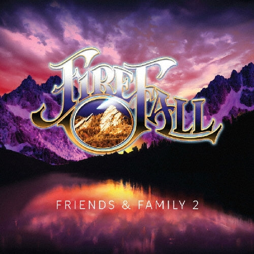 Firefall - Friends & Family 2 - Japan CD