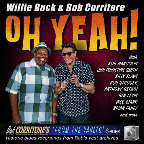 Willie Buck										、Bob Corritore - Oh Yeah! - Japan CD