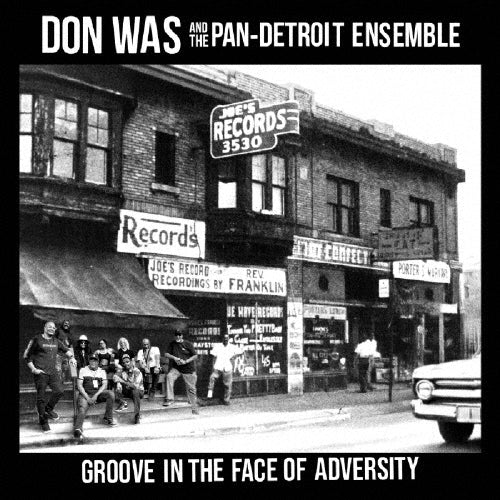 Don Was、Pan-Detroit Ensemble - Groove In The Face Of Adversity - Japan CD
