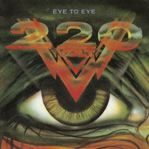 220 Volt - Eye To Eye - Japan CD Bonus Track