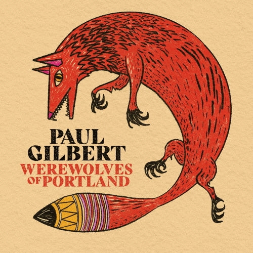 Paul Gilbert - Werewolves Of Portland - Japan CD Bonus Track