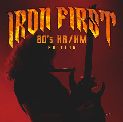 Various Artists - IRON FIRST -80's HR/HM Edition - Japan  CD