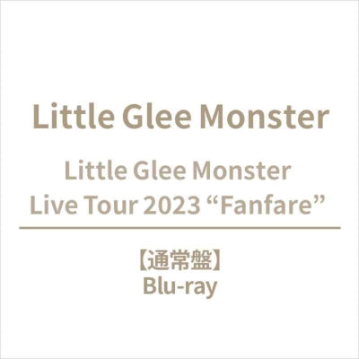 Little Glee Monster - Little Glee Monster Live Tour 2023 "Fanfare"  - Japan Blu-ray Disc