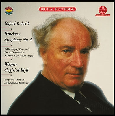 Rafael Kubelik,Bavarian Radio Symphony Orchestra - Bruckner: Symphonies No. 3 & No. 4 "Romantic", Wagner: Siegfried Idyll - Japan 2 SACD Hybrid Limited Edition