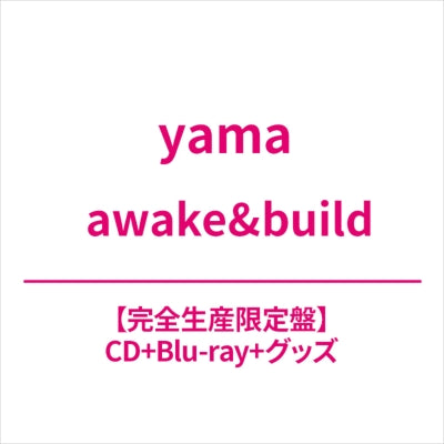yama - awake&build - Japan CD+Blu-ray Disc+Live Photo Book+Goods Limited Edition