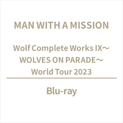Man With A Mission - Wolf Complete Works Ix ～Wolves On Parade～ World T –  CDs Vinyl Japan Store 2024, Blu-ray, Blu-ray Disc, DVD, Man With A Mission,  