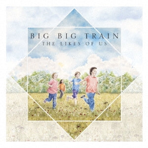 Big Big Train - The Likes Of Us - Japan Blu-spec CD2 Bonus Track