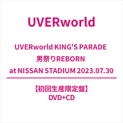 UVERworld - Uverworld King's Parade Otoko Matsuri Reborn at Nissan Stadium 2023.07.30 - Japan DVD+CD+Photo Book Limited Edition