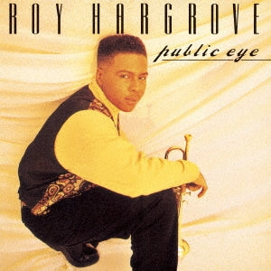 Roy Hargrove - Public Eye - Japan CD