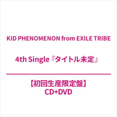 KID PHENOMENON from EXILE TRIBE - Title is to be announced (4th Single) - Japan CD+DVD+Photo Card Limited Edition