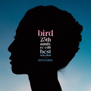 bird - 25Th Anniv. Re-Edit Best Selection + Souls 2024 - Japan Vinyl LP Record Limited Edition