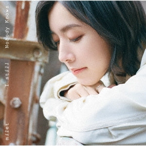 milet - I still/Nobody Knows - Japan CD single