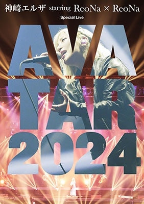 Reona - Elza Kanzaki starring ReoNa x ReoNa Special Live "AVATAR 2024" - Japan DVD