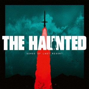 The Haunted - Songs Of Last Resort - Japan CD Bonus Track