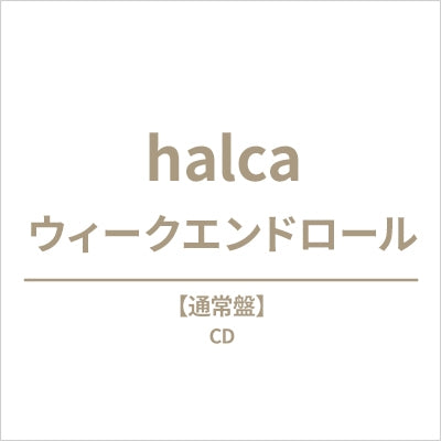 Halca - Weekend Roll - Japan CD single