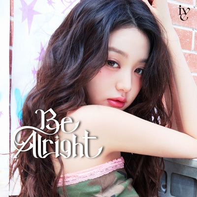 Ive - Be Alright - Japan Wonyoung Ver. CD + solo booklet