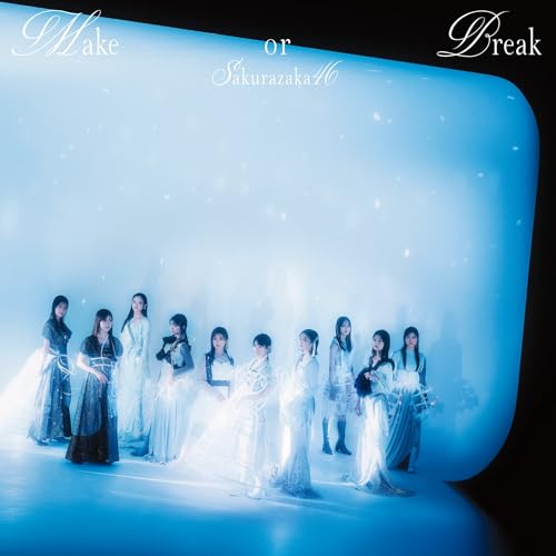 Sakurazaka 46 - Make Or Break - Japan Type-D CD+Blu-ray Disc
