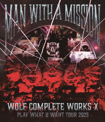 Man With A Mission - Wolf Complete Works X ～Man With A "15Th" Mission Play What U Want Tour 2025～ - Japan Type-A Blu-ray Disc