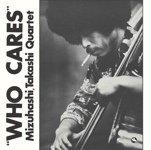 Takashi Mizuhashi - Who Cares - Japan SACD Hybrid