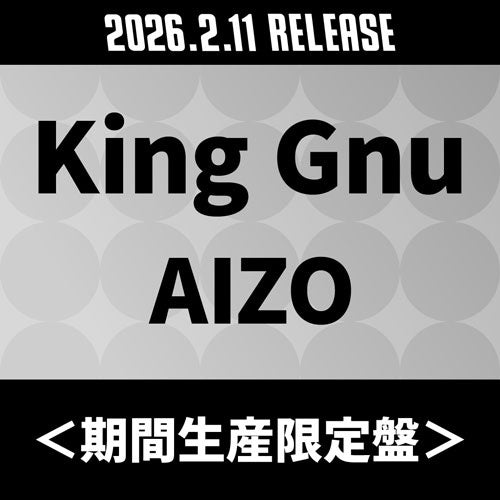 King Gnu - AIZO - Japan CD single Limited Edition