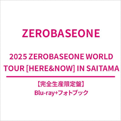 Zerobaseone - 2025 ZEROBASEONE WORLD TOUR [HERE&NOW] IN SAITAMA - Japan Blu-ray Disc + Photobook + PHOTOCARDS PACK Box Set Limited Edition