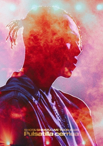 Shota Shimizu - Shota Shimizu Live Tour 2025 'Pulsatilla Cernua' - Japan Blu-ray Disc