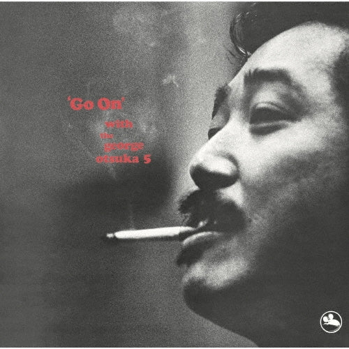 George Otsuka - Go On With The George Otsuka 5 - Japan SACD Hybrid