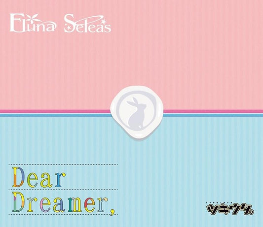 Fluna 、 Seleas - [tsukiuta.] Dear Dreamer.Ver.Fluna & Seleas - Japan CD single