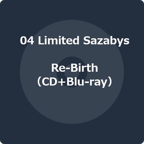 04 Limited Sazabys - Re-Birth - Japan CD+Blu-ray Disc – CDs Vinyl