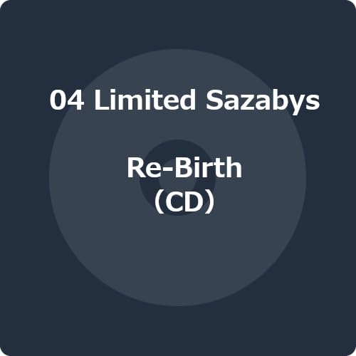 04 Limited Sazabys - Re-Birth - Japan CD
