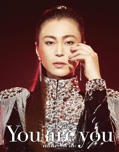 Kiyoshi Hikawa - 「You are you」 Release Tour 2021 - Japan Blu-ray Disc