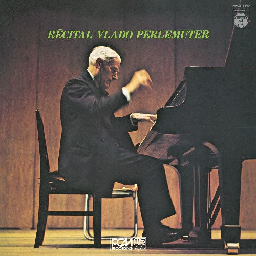 Vlado Perlemuter - Récital Vlado Perlemuter Recording 32: - Japan