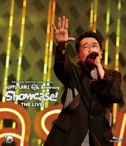 Noriyuki Makihara - Makihara Noriyuki Concert 2025 Buppu Label 15th Anniversary "Showcase the Live!" - Japan Blu-ray Disc + color Booklet