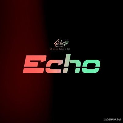 Anthos* - HANA DOLL* 4th season Human or Doll: Echo - Japan CD