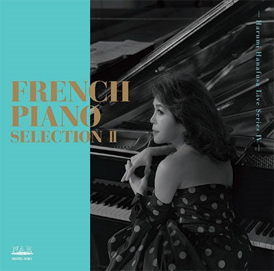 Harumi Hanafusa - French Piano Selection -harumi Hanafusa Live Series 4 - Japan CD