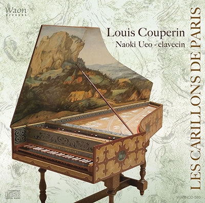 Ueo Naoki - Les Carillons De Paris - Louis Couperin - Import HQCD