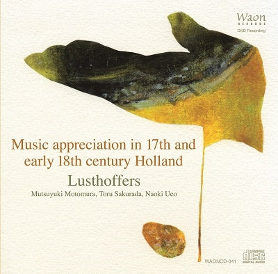 Lusthoffers - Music Appreciation in 17th & 18th Century Holland - Import CD