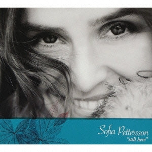 Sofia Pettersson - Still Here - Japan CD Bonus Track
