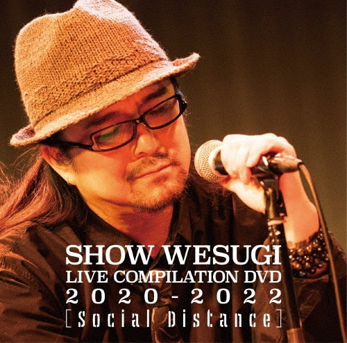 Sho Uesugi - SHOW WESUGI LIVE COMPILATION DVD 2020-2022 【Social Distance】 - Japan DVD